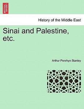 Paperback Sinai and Palestine, etc. Book