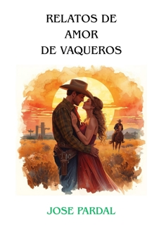 Paperback Relatos de Amor de Vaqueros [Spanish] Book