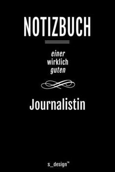 Notizbuch f�r Journalisten / Journalist / Journalistin: Originelle Geschenk-Idee [120 Seiten liniertes blanko Papier ]