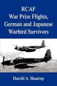 Paperback RCAF War Prize Flights, German and Japanese Warbird Survivors Book