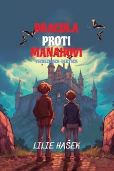 Paperback Dracula Proti Manahovi: Sprachniveau A2 Tschechisch-deutsche Übersetzung [German] Book