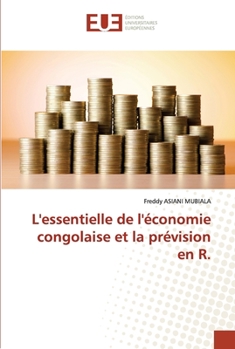 Paperback L'essentiel de l'économie congolaise et la prévision en R. [French] Book