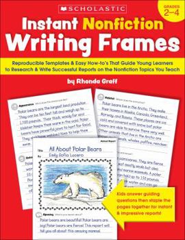 Paperback Instant Nonfiction Writing Frames: Reproducible Templates and Easy How-To's That Guide Children to Research and Write Successful Reports on the Topics Book