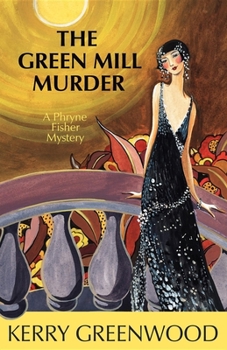 Paperback The Green Mill Murder: A Phryne Fisher Mystery Book