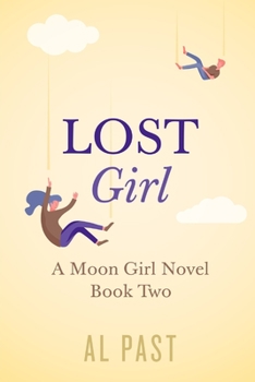 Lost Girl (Moon Girl) - Book #2 of the Moon Girl