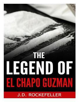 Paperback The Legend of El Chapo Guzman Book