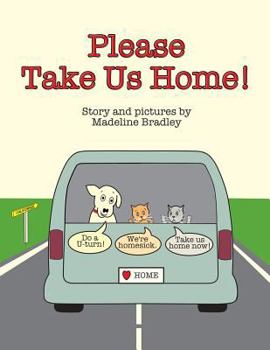 Paperback Please Take Us Home! Book