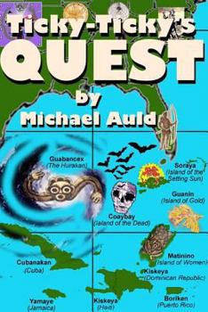 Paperback Ticky-Ticky's Quest: The Search for Anansi the Spider-Man Book