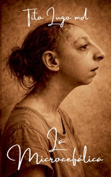 Paperback La Microcefálica [Spanish] Book