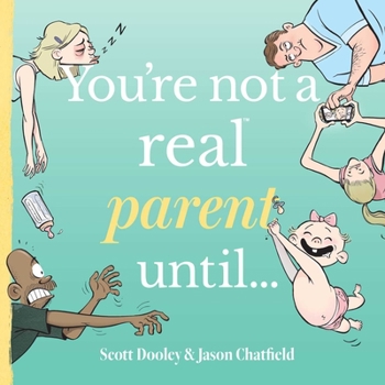 Hardcover You're Not a Real Parent Until... Book