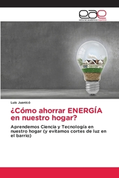 Paperback ¿Cómo ahorrar ENERGÍA en nuestro hogar? [Spanish] Book