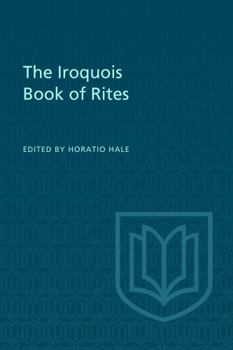 Paperback The Iroquois Book of Rites Book
