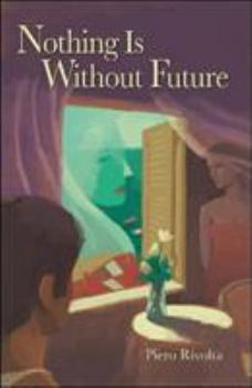 Paperback Nothing Is Without Future (English and Italian Edition) Book