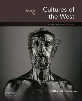 Sources for Cultures of the West: Volume 2: Since 1350