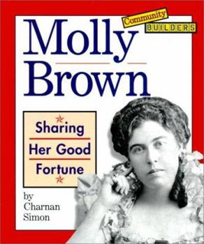 Library Binding Molly Brown: Sharing Her Good Fortune Book