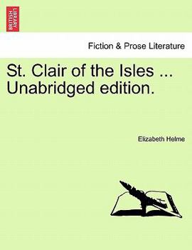 St. Clair of the Isles or the Outlaws of Barra: A Scottish Tradition