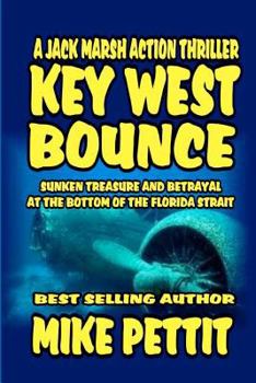 Paperback Key West Bounce: A Jack Marsh Action Thriller Book