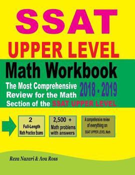 Paperback SSAT Upper Level Math Workbook 2018 - 2019: The Most Comprehensive Review for the Math Section of the SSAT Upper Level Test Book