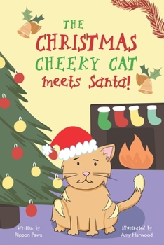 Paperback The Christmas Cheeky Cat meets Santa! Book