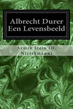Paperback Albrecht Durer Een Levensbeeld [Dutch] Book
