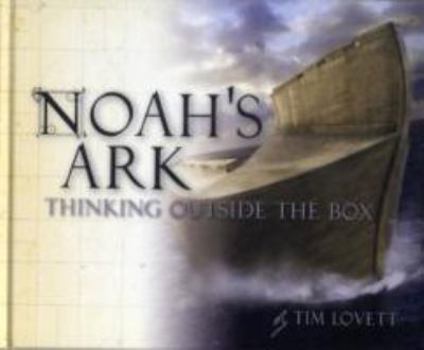 Hardcover Noah's Ark: Thinking Outside the Box Book