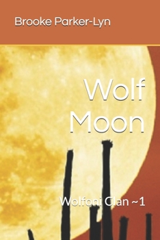 Paperback Wolf Moon: Wolfoni Clan 1 Book