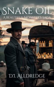 Hardcover Snake Oil: A Beautiful Monster's Saga Book