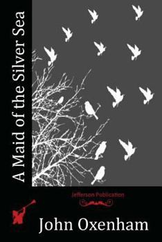 Paperback A Maid of the Silver Sea Book