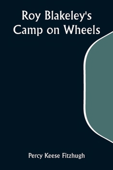 Roy Blakeley's Camp on Wheels - Book #3 of the Roy Blakeley