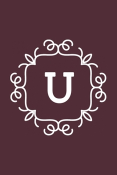 U: monogram initial Letter U - Personalized Initial Monogram Letter U  College Ruled Notebook - 6 x 9 inch Pocket Size: Cute Alphabet Vintage ...