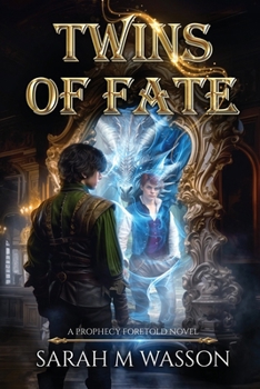 Twins of Fate (A Prophecy Foretold Novel)