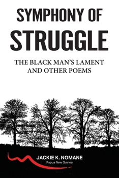 Paperback Symphony of Struggle: The Black Man's Lament Book