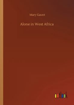 Paperback Alone in West Africa Book