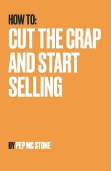 Paperback Cut The Crap and Start Selling Book