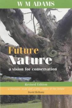 Paperback Future Nature: A Vision for Conservation Book