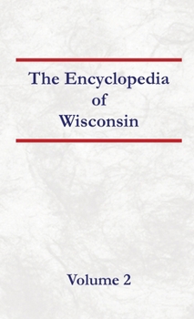 Hardcover Encyclopedia of Wisconsin Volume 2 Book