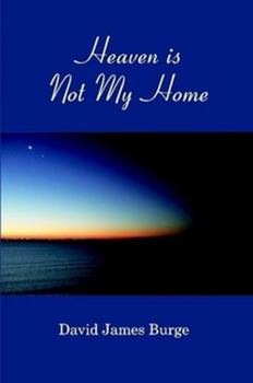Paperback Heaven is Not My Home Book