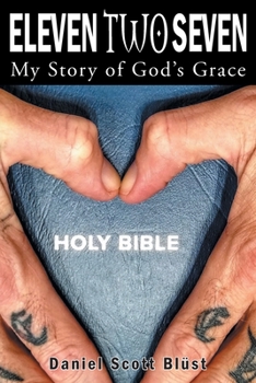 Paperback Eleven Two Seven: My Story of God's Grace Book