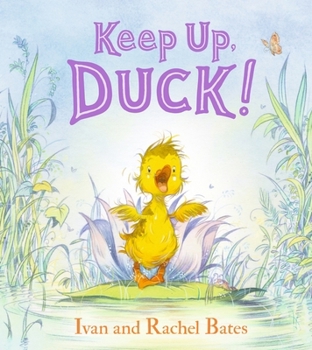 Hardcover Walker Books Ltd Keep Up, Duck!. Book