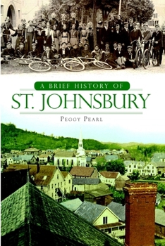 Paperback A Brief History of St. Johnsbury Book