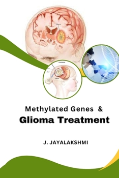Paperback Methylated Genes and Glioma Treatment Book