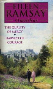 Paperback The Quality of Mercy / Harvest of Courage (Eileen Ramsay Omnibus) Book