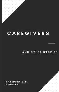 Paperback Caregivers and Other Stories Book