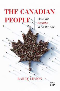 Paperback The Canadian People: How We Became Who We Are Book