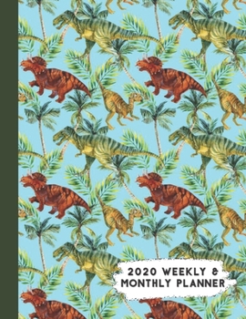 Paperback 2020 Weekly & Monthly Planner: Tyrannosaurs Rex & Stegosaurus Dinosaur Calendar & Journal Book