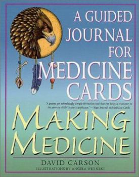 Paperback Making Medicine: A Guided Journal for Medicine Cards Book