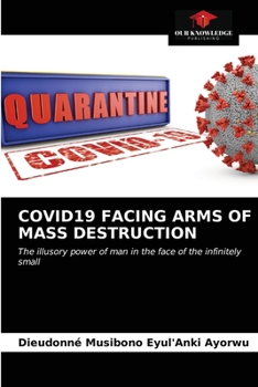 Paperback Covid19 Facing Arms of Mass Destruction Book