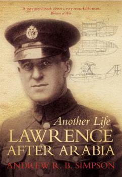 Paperback Another Life: Lawrence After Arabia Book