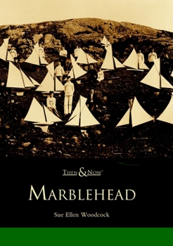Marblehead (Then and Now) - Book  of the  and Now