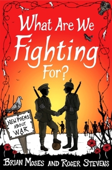 Paperback What Are We Fighting For?: New Poems about War Book